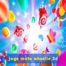 jogo moto wheelie 3d